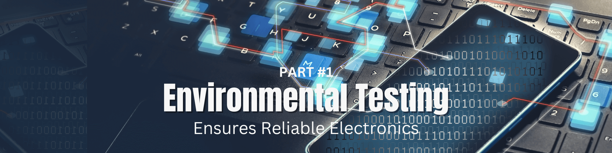 P1_Environmental_Testing _Ensures_Reliable_Electronics